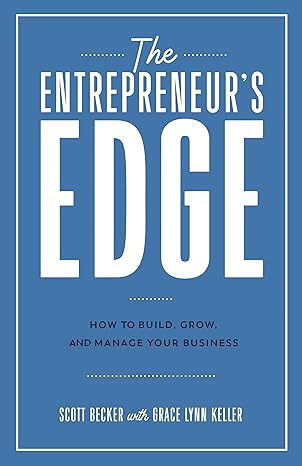 The Entrepreneur's Edge: How to Build, Grow, and Manage Your Business - Epub + Converted Pdf